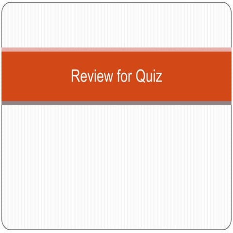 Review for quiz