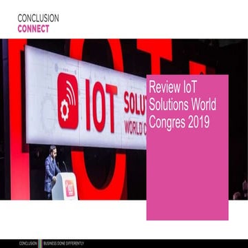 Conclusion Connect state of IoT 2019 Review io t solutions world congress 2019