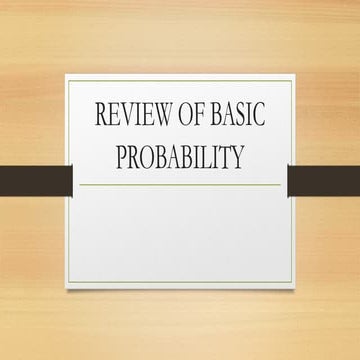 REVIEW OF BASIC PROBABILITY (1) (1).pptx