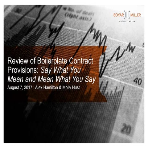 Review of Boilerplate Contract Provisions: Say What You Mean and Mean What You Say