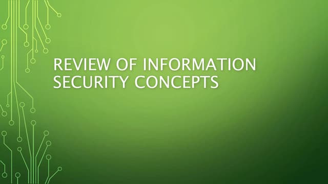 Review of Information Security Concepts