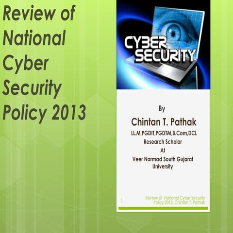 Review of national cyber security policy 2013   by chintan pathak
