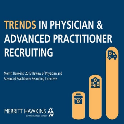 Trends in Physician and Advanced Practitioners Recruiting | PDF