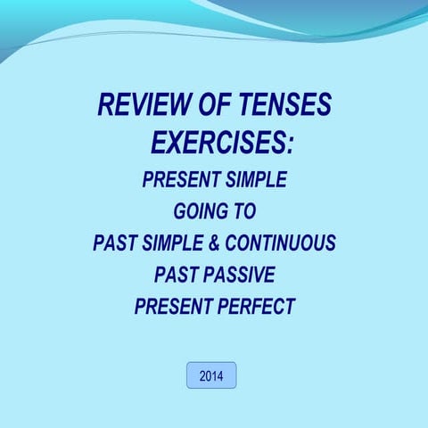 Review of Tenses Exercises