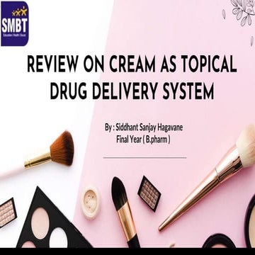Review on cream as topical drug delivery system.pptm 