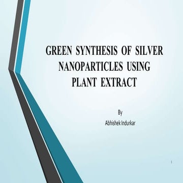 Review on green synthesis of silver nanoparticles