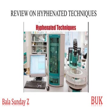 Review on hyphenated techechniques.
