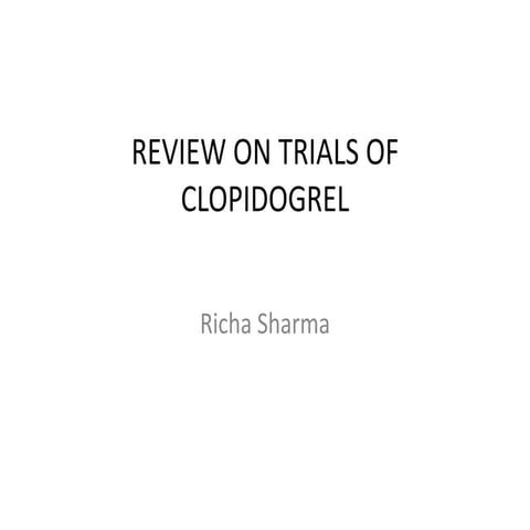 Review on trials of clopidogrel