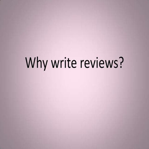 Writing Reviews
