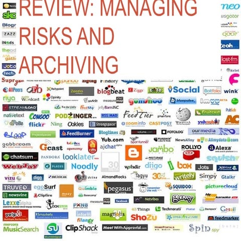 Review session:managing risks & archiving