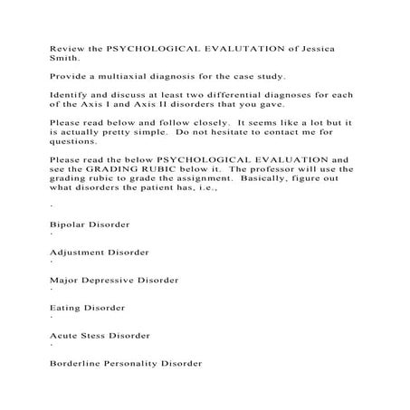 Review the PSYCHOLOGICAL EVALUTATION of Jessica Smith.Provide a .docx
