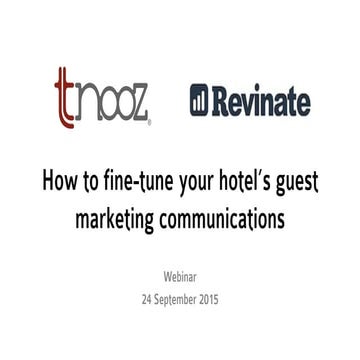 Fine-tune your hotel’s guest marketing communications