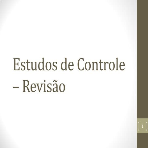 Estudos de Controle - Aula 6: Revisão
