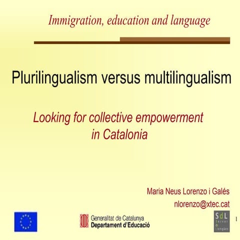 Multilingualism versus Plurilingualism. Looking for collective empowerment
