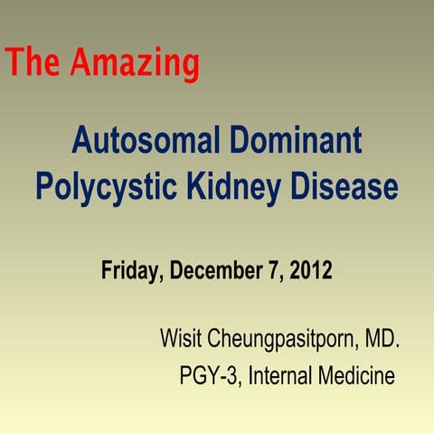 Autosomal Dominant Polycystic Kidney Disease