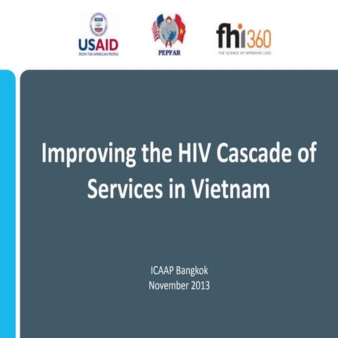Improving the HIV Cascade of Services in Vietnam
