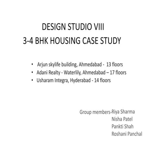 CASE STUDY ON HOUSING #345BHK @3BHK@4BHK@5BHK