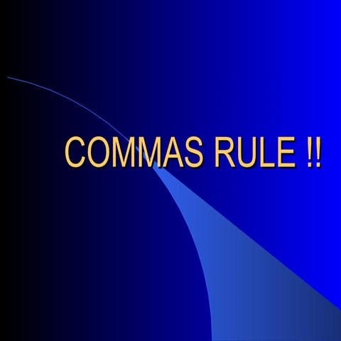 commas rule !!