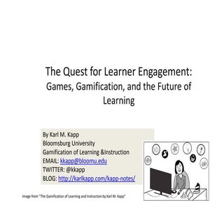 The Quest for Learner Engagement: G...