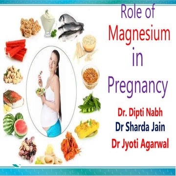 Role of Magnesium in Pregnancy Dr Dipti Nabh Dr Sharda Jain Dr Jyoti ...