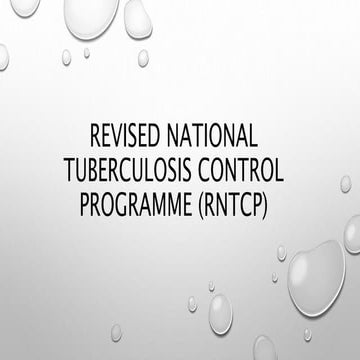 Revised national tuberculosis control programme (rntcp)