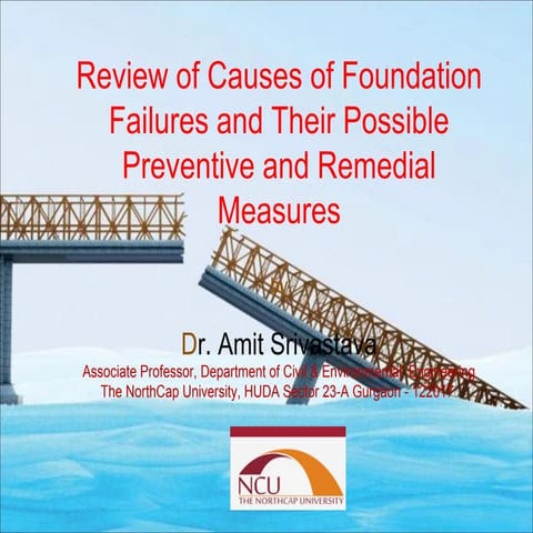 Review of Causes of Foundation Failures and Their Possible Preventive and Rem...