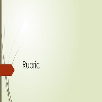 How to write an ideal Rubric presentation