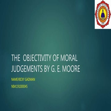 THE  OBJECTIVITY OF MORAL JUDGEMENTS BY G. E. MOORE