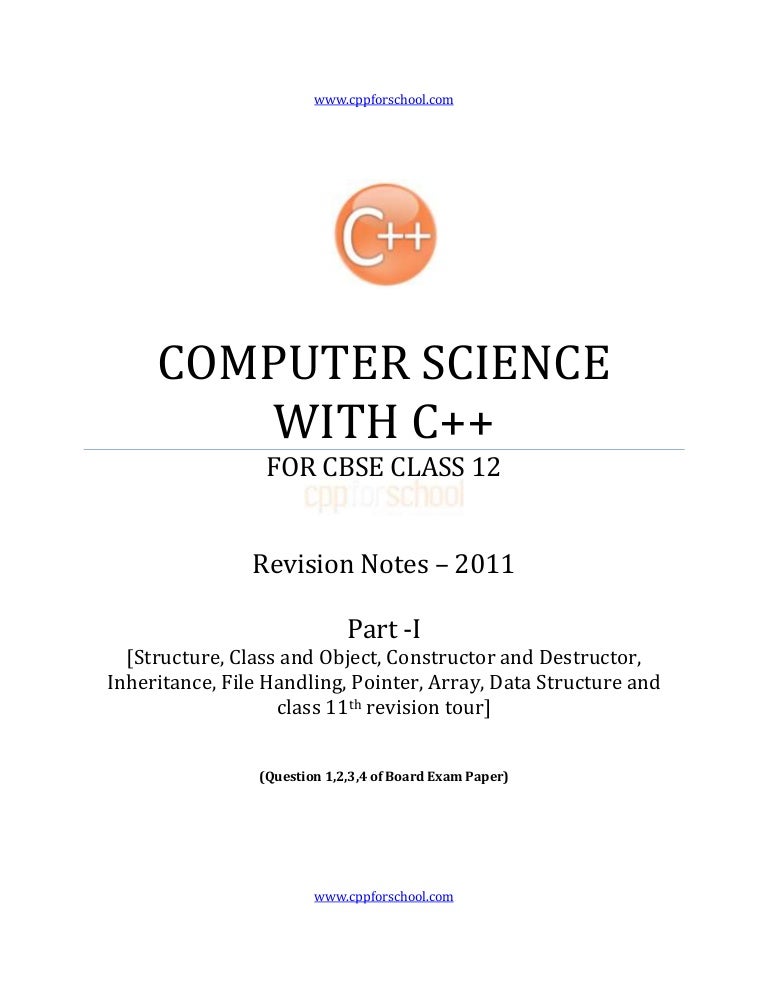 Revision notes for exam 2011 computer science with C++
