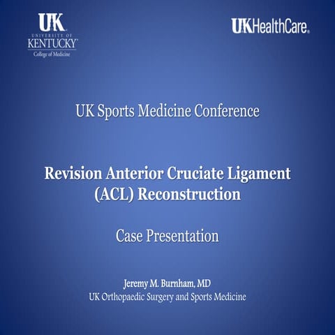 Revision ACL Reconstruction - A Case Presentation and Literature Review