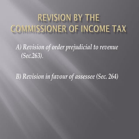 Revision by the commisionary of income tax