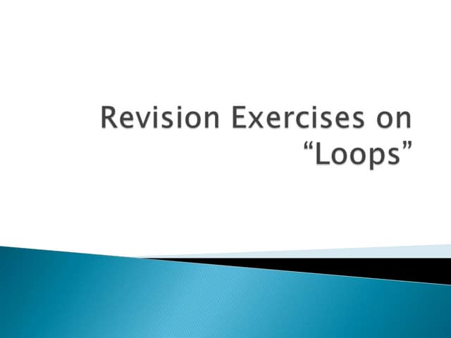 Revision exercises on loop