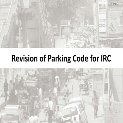 Revision of parking code for IRC