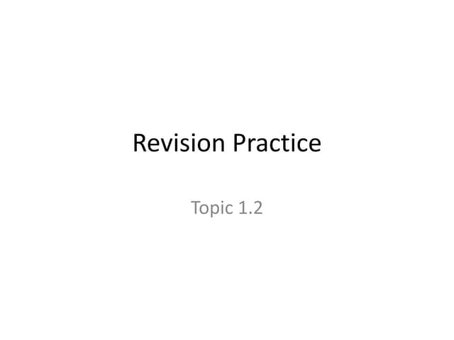 Revision practice 1.2
