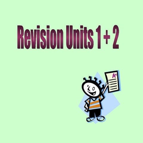 Revision units 1+2