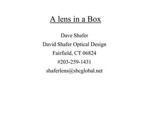 Revisited lens in  a box design problem