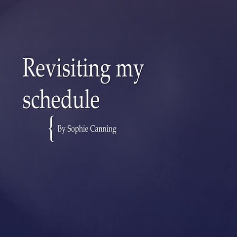 Revisiting my schedule
