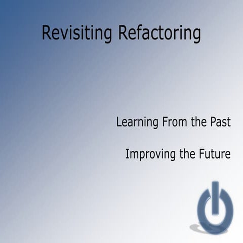 Revisiting refactoring
