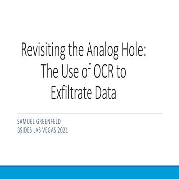 Revisiting the Analog Hole: The Use of OCR to Exfiltrate Data