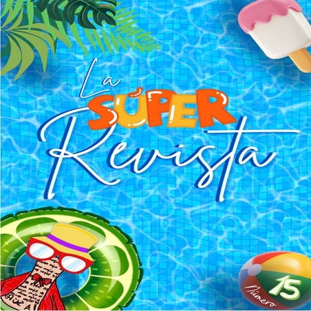 La Súper Revista 15: Juny 2022