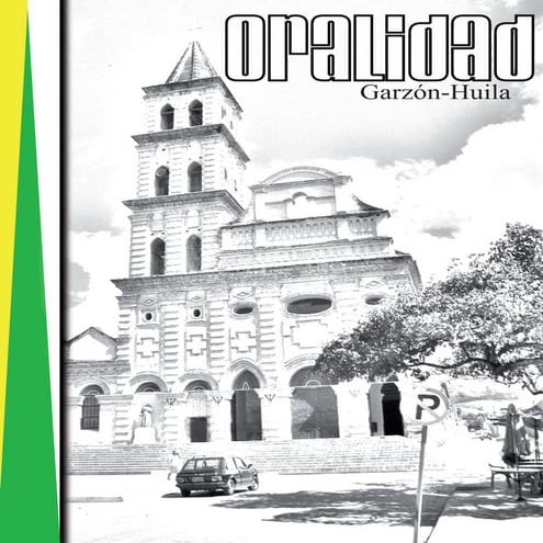 Revista Oralidad y Culturas Urbanas en el Huila
