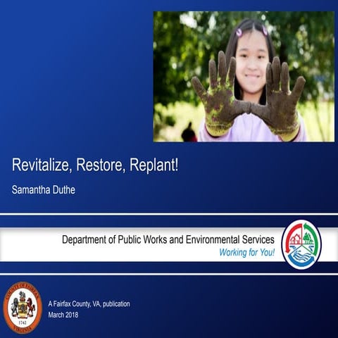 Revitalize, Restore, Replant