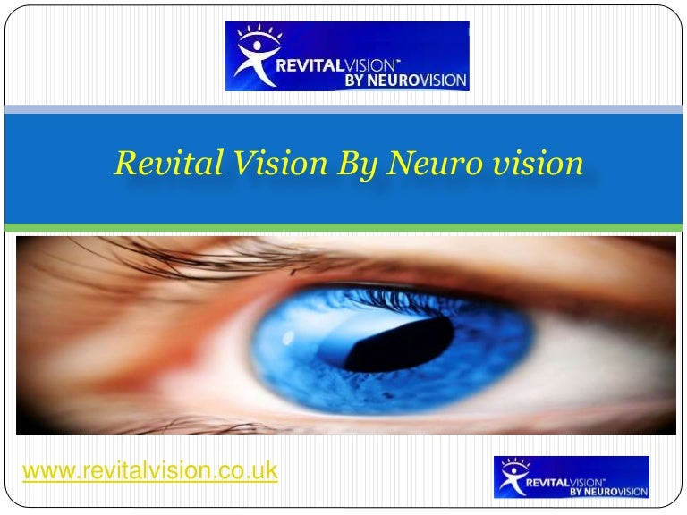 Revital vision by neuro vision