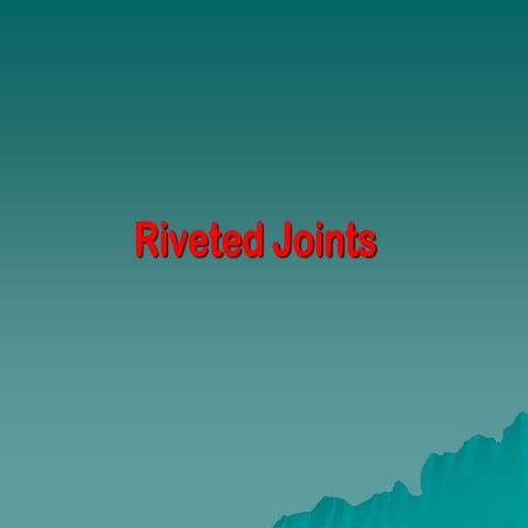 Revited joints