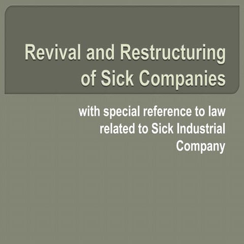 Revival and restructuring of sick companies