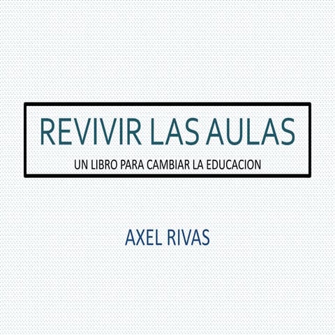 Revivir las aulas | PPTX