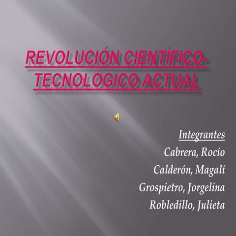 Revolución científico tecnológico actual TT