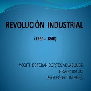 Revolución  industrial yosith esteb...