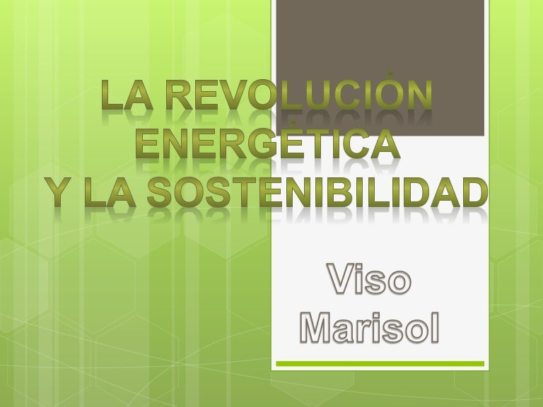 Revolucion energetica y sostenibilidad