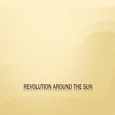Revolutaion around the sun